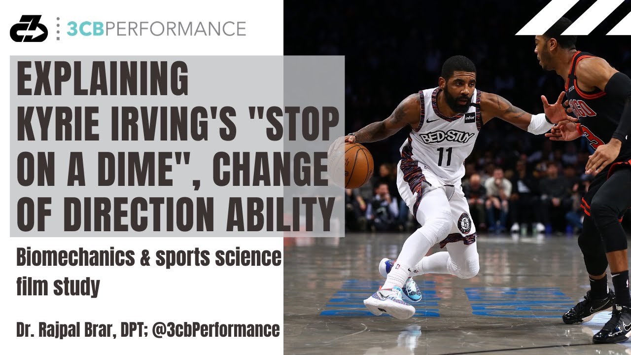Explaining Kyrie Irving's stop on a dime, change of direction ability | Biomechanics & sport science