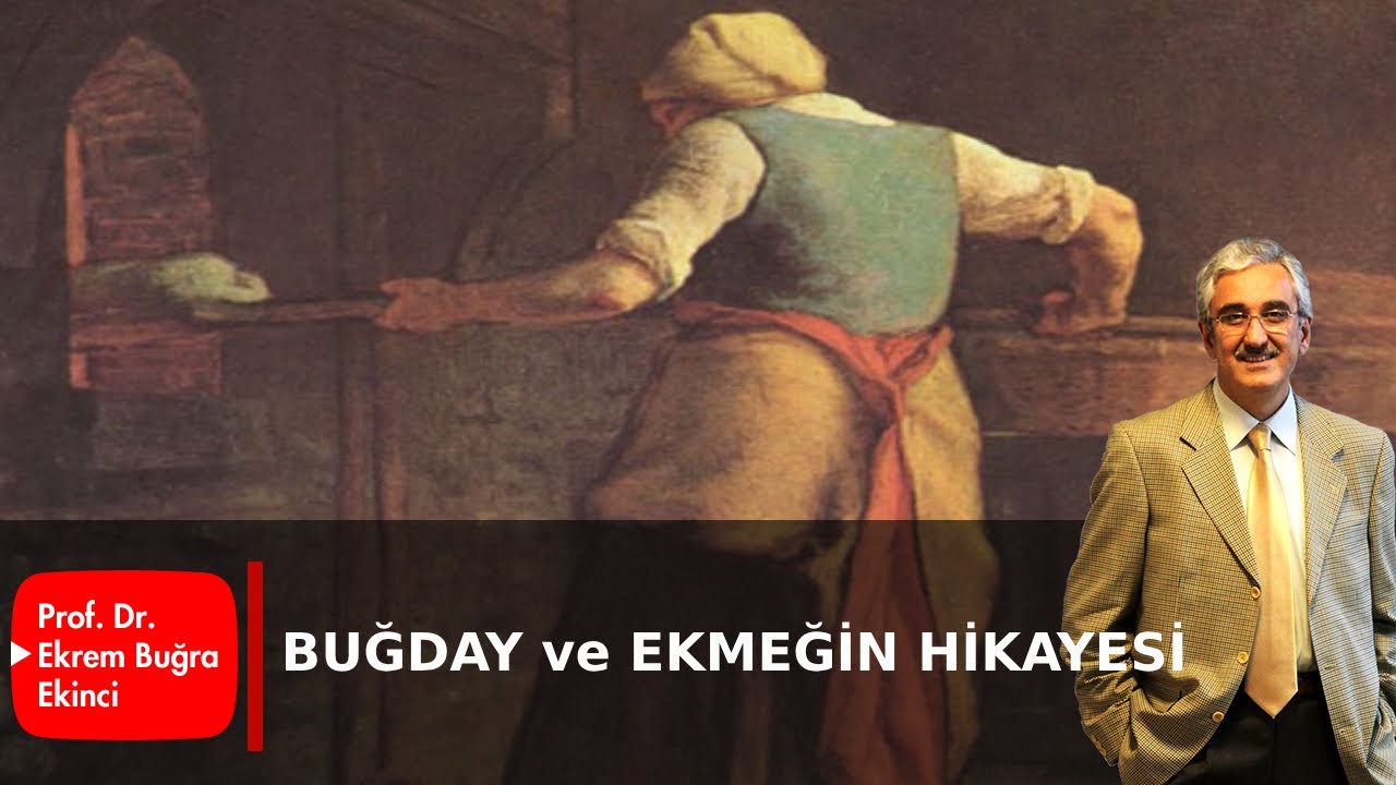 BUĞDAY ve EKMEĞİN HİKAYESİ