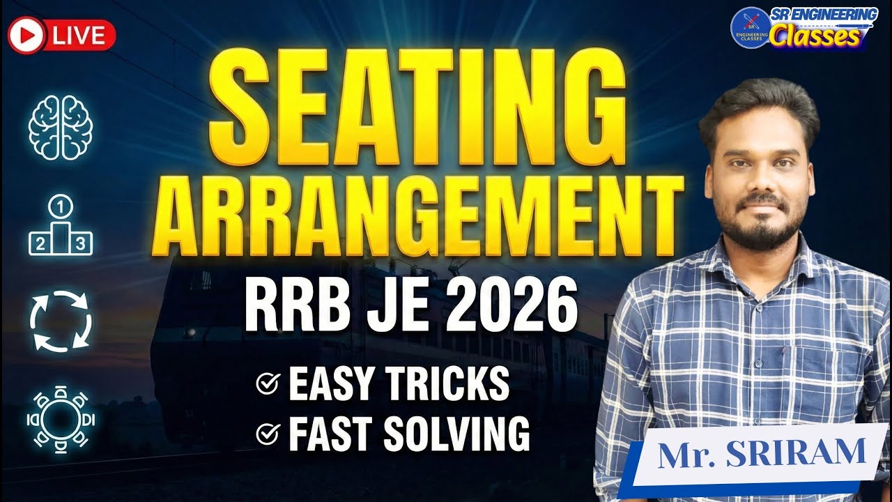 Reasoning for RRB JE 2026 | Seating Arrangement | LIVE @ 7.30PM | Faculty Mr. SRIRAM..