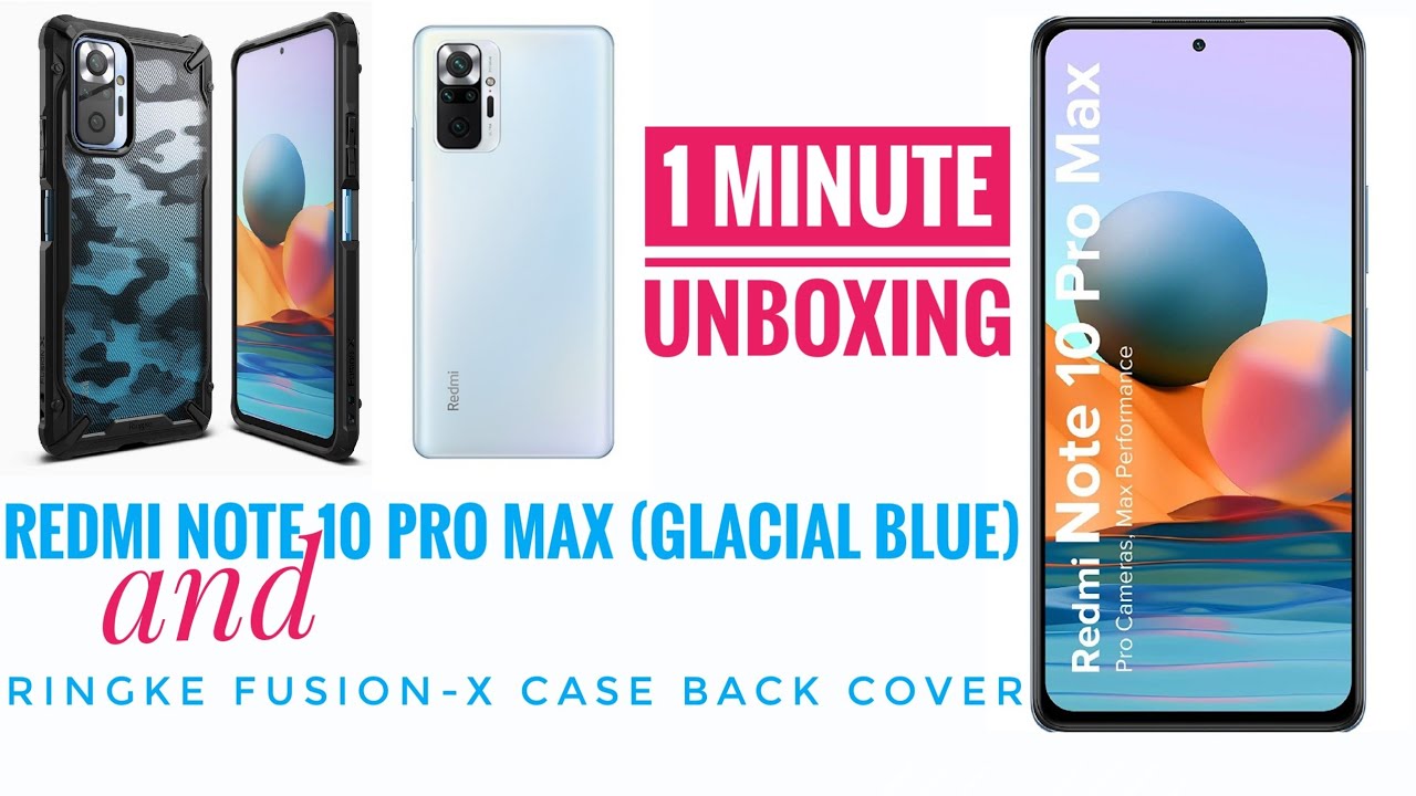 Redmi Note 10 Pro Max & Ringke Fusion-X case back cover : quick UNBOXING