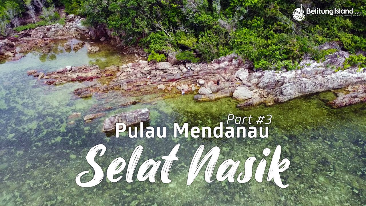 Desa Wisata Selat Nasik - Pulau Mendanau - Bangka Belitung