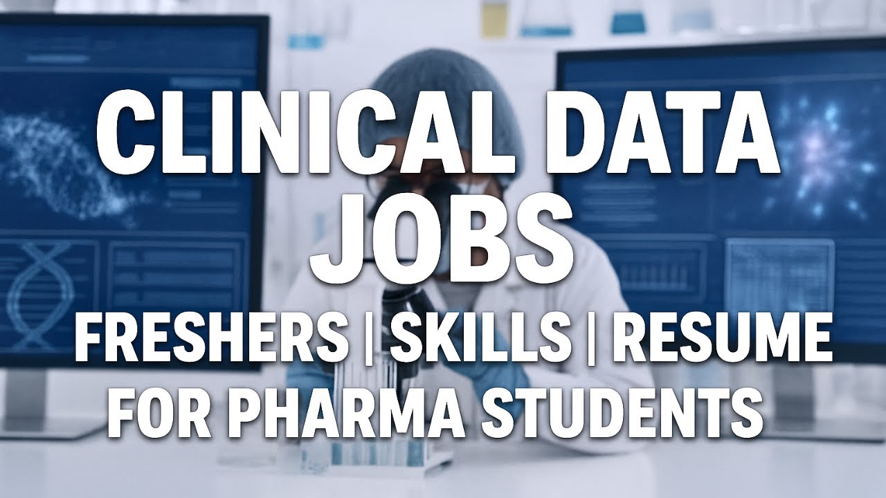 Clinical Data Management Career for Pharma Students - Jobs, Skills & Career Opportunities 🇮🇳