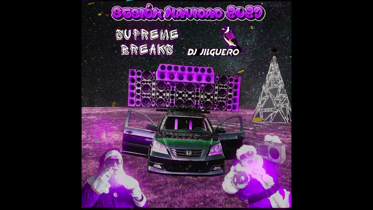 Sesion Navidad BreakBeat 2023 (DJ Jilguero X SupremeBreaks)