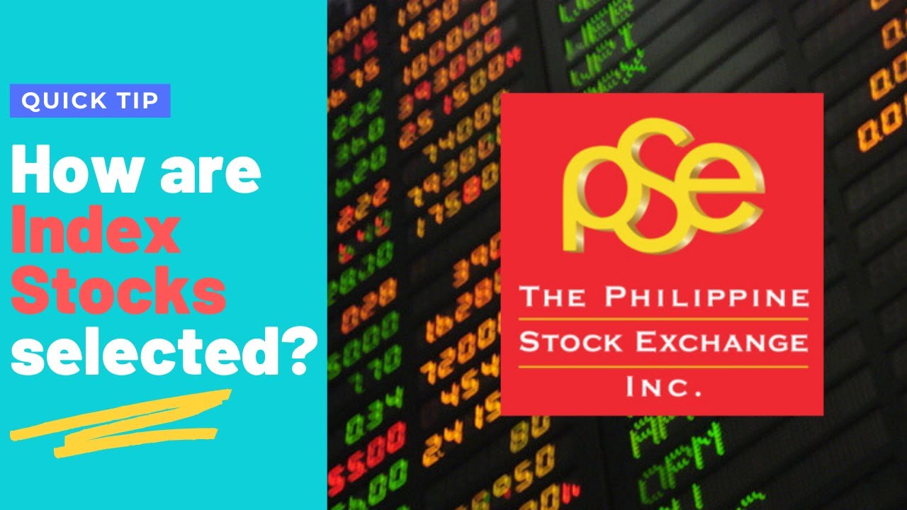 How PSE Index Stocks Are Selected?