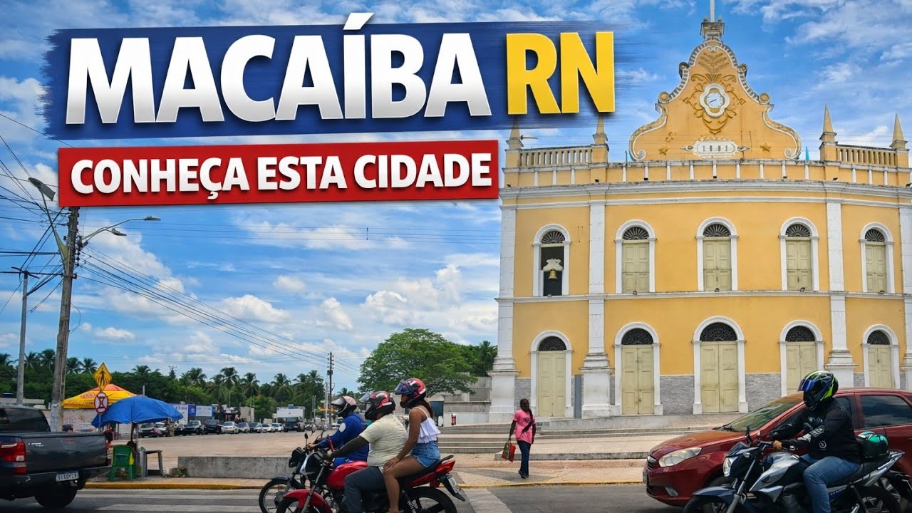 MACAÍBA RN do Jeito que Você Nunca Viu!