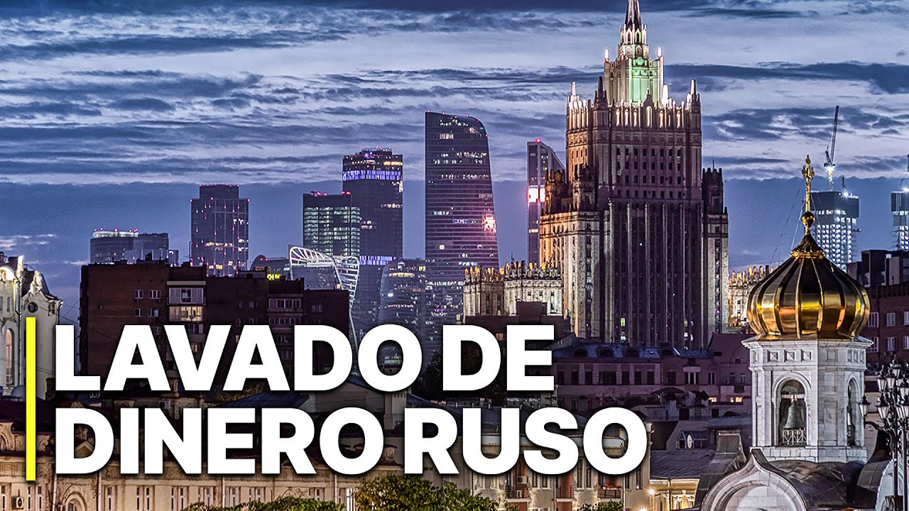 Lavado de dinero ruso | La Autopista del Dinero Ilegal