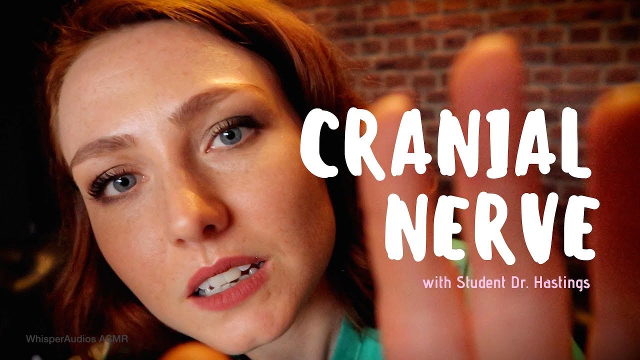 ASMR - Help student Dr. Hastings study for the Cranial Nerve Exam!