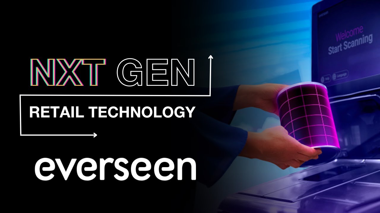 NXT Gen Retail Tech: Everseen