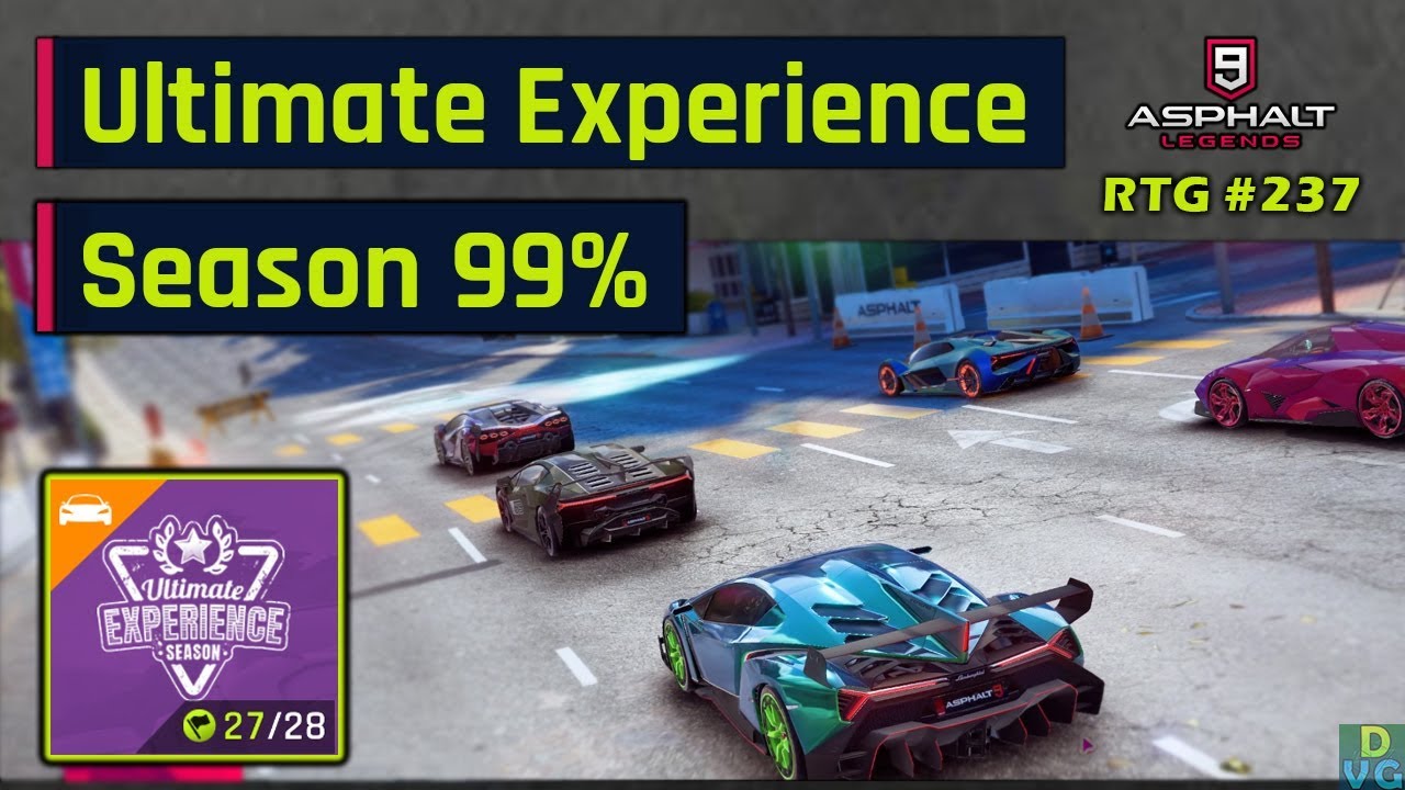 Asphalt 9 | Ultimate Experience Season 99% | RTG #237