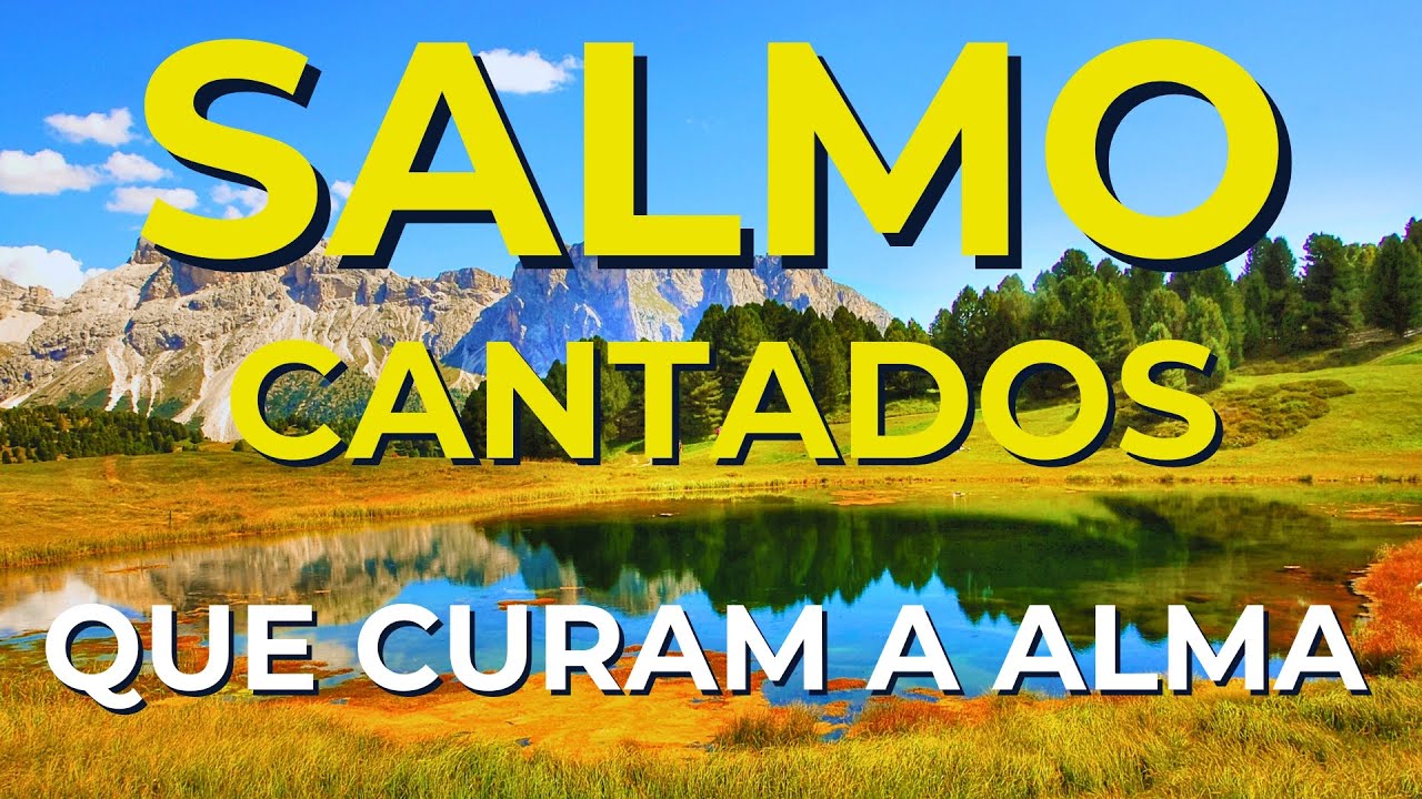 🎵 1 Hora de Salmos Cantados | Que Curam a Alma e Fortalecem a Fé | Canção da Bíblia