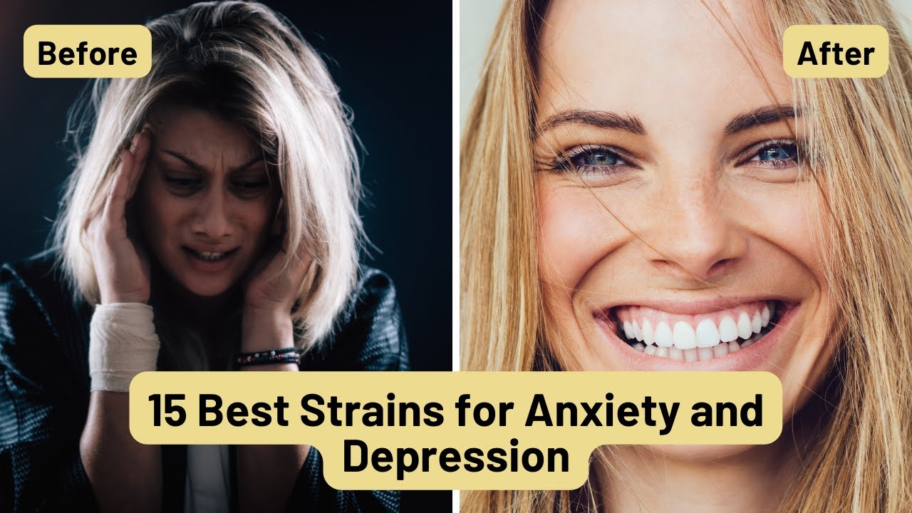 15 Best Strains for Anxiety and Depression
