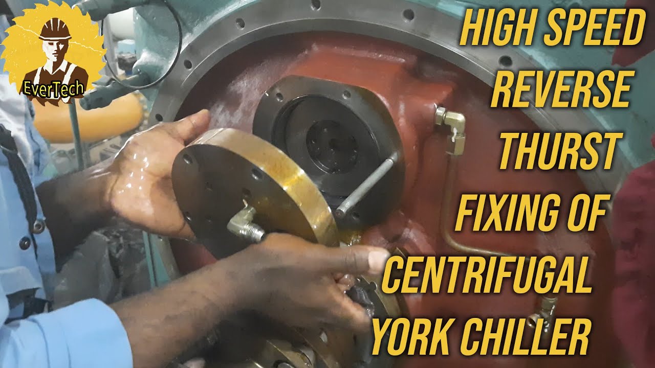 How to Fix back the Reverse Thrust on a York Centrifugal Compressor