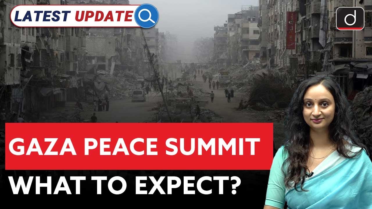 Gaza Peace Summit 2025 | Israel-Hamas | Latest Update | Drishti IAS English