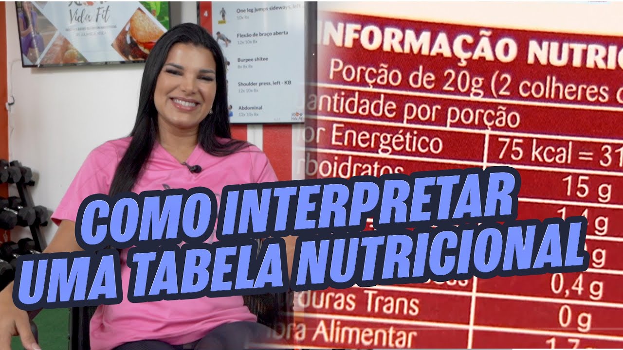 Como Interpretar uma Tabela Nutricional
