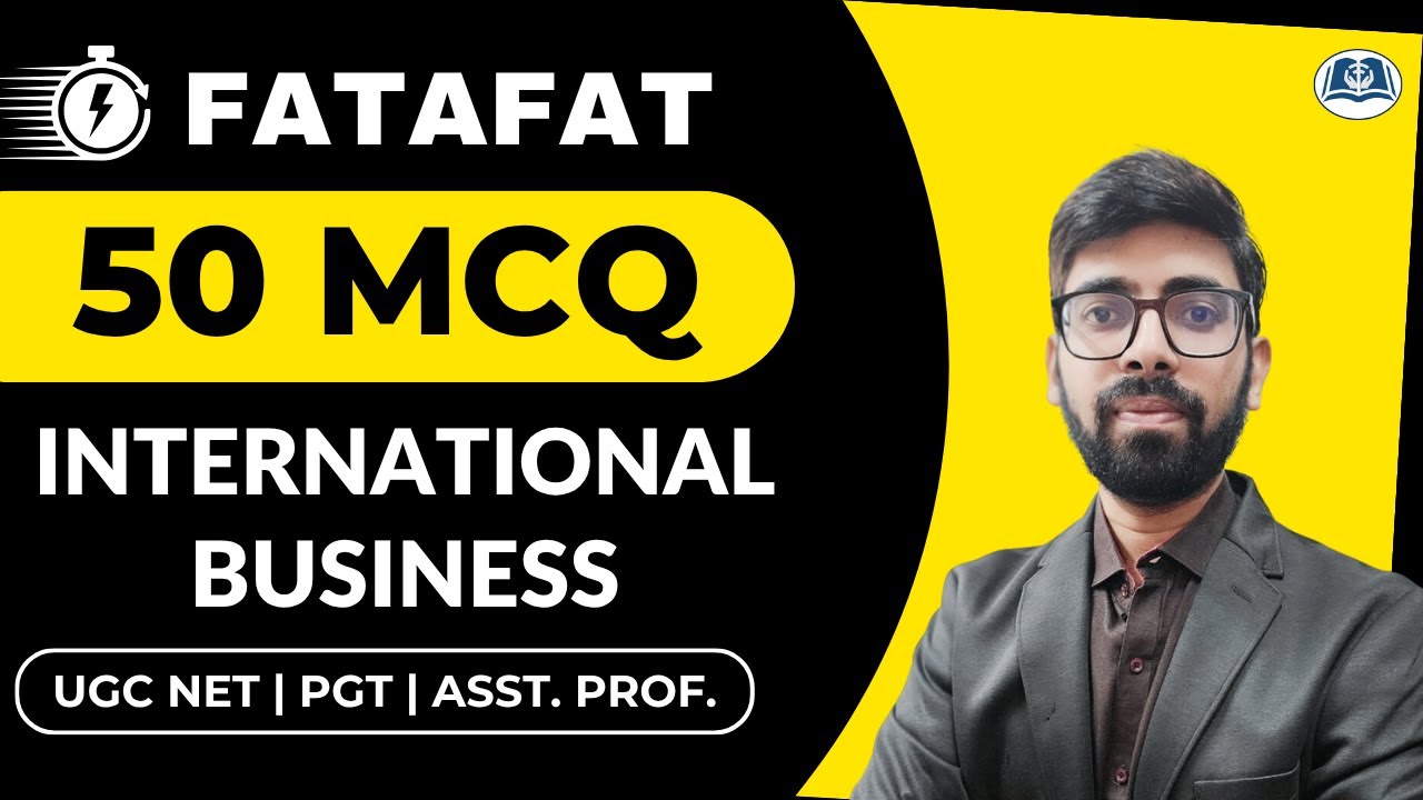 50 MCQs on International Business | NET Commerce | PGT | Asst. Prof. | HPSC | UP GDC | RPSC Lecturer