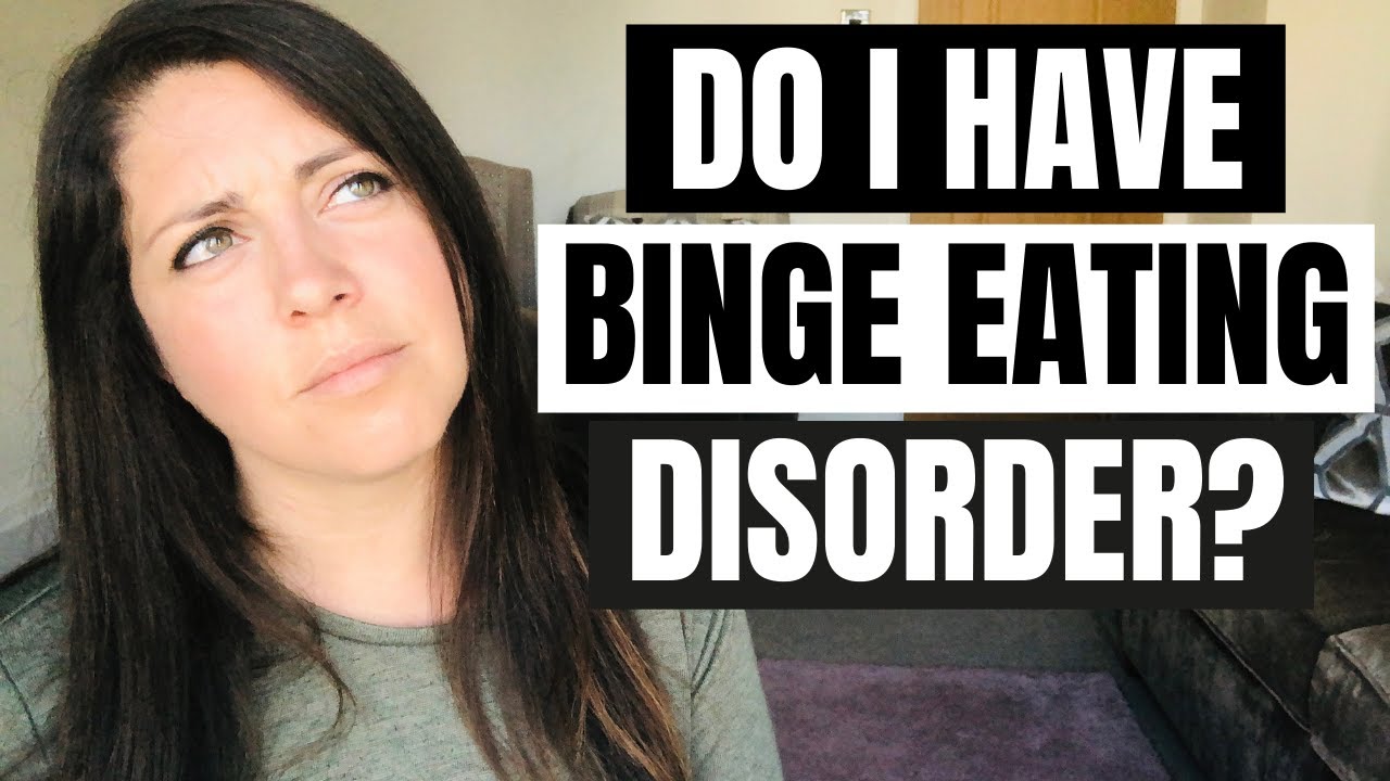Do I Have Binge Eating Disorder (BED)?