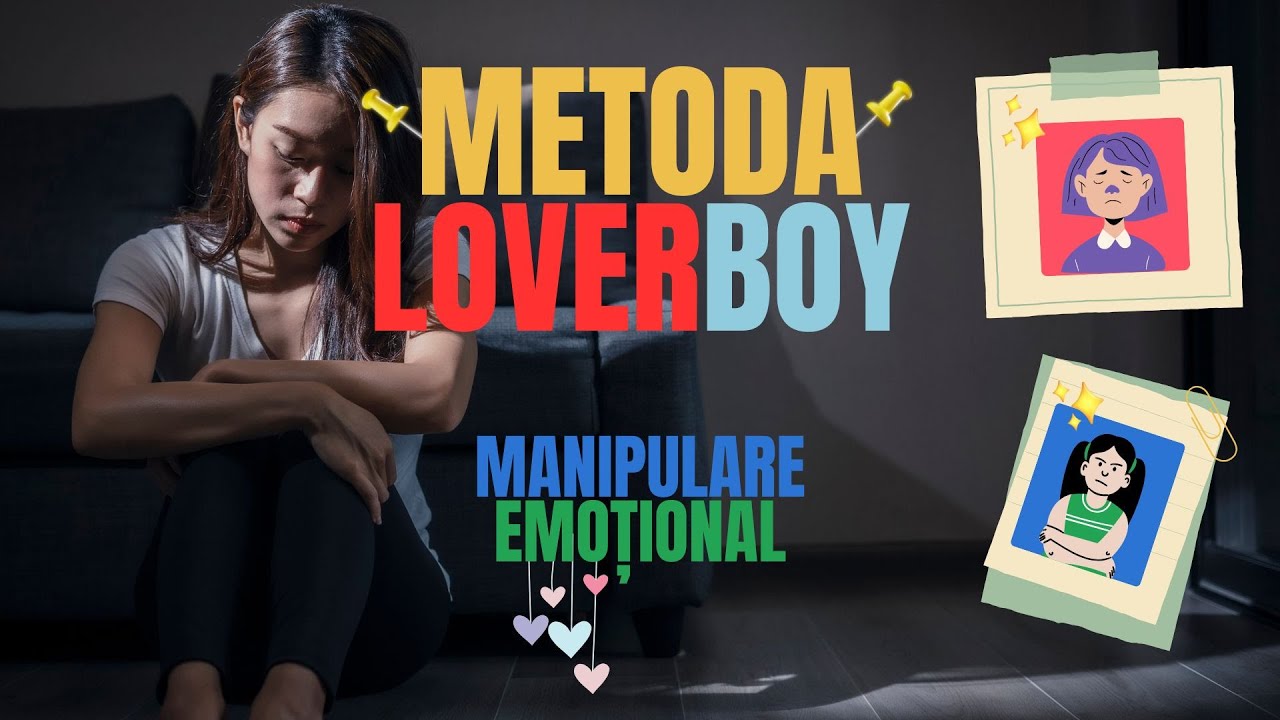 METODA LOVERBOY, MANIPULARE EMOȚIONALĂ DE EXCEPȚIE - Psiholog Madalina Elena Rosu