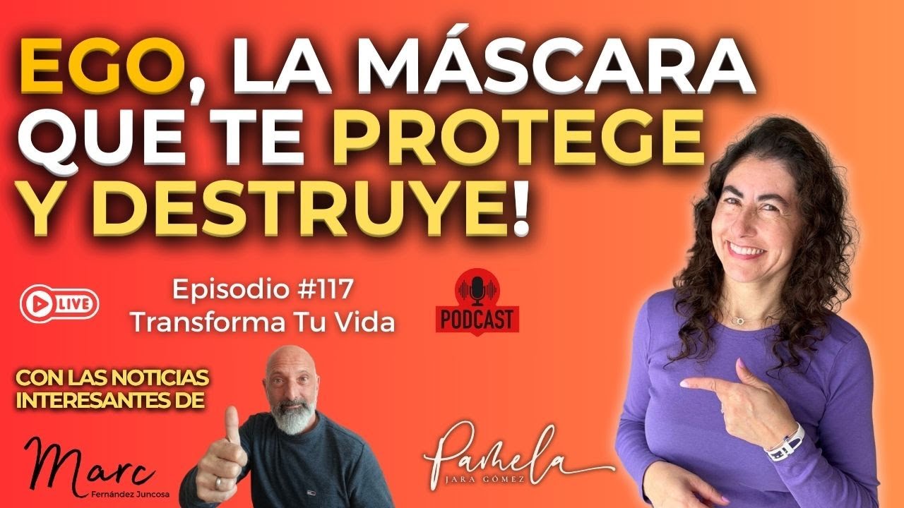 Estrategias del EGO para Destruir tu Vida - Pamela Jara Gómez #ego