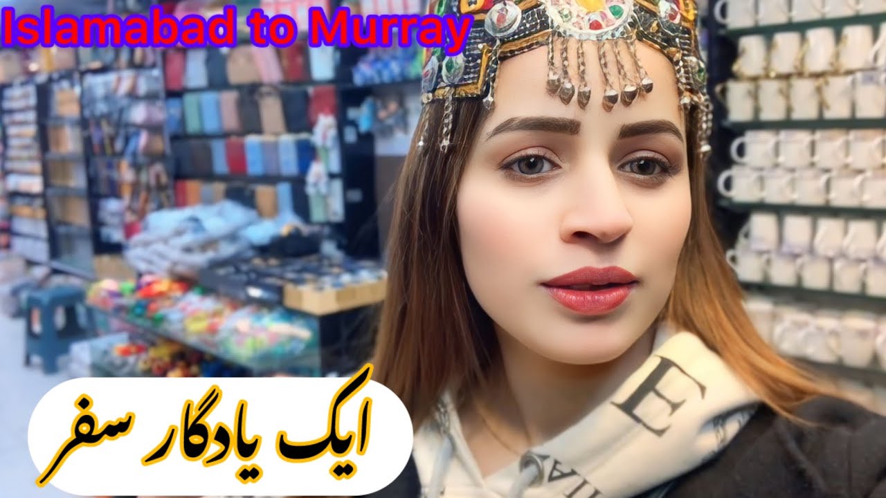 Islamabad to Murray today I am very excited |family vlog 