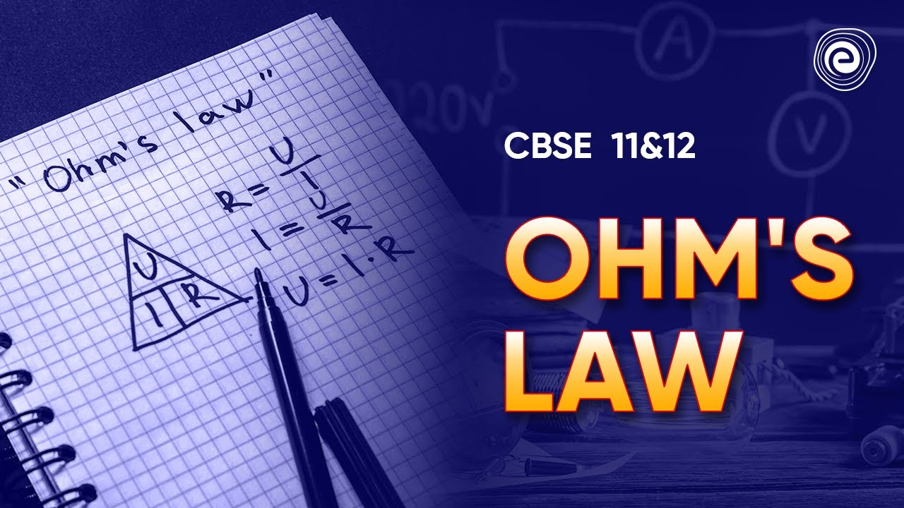 Ohm's Law | Physics | CBSE Class 11&12 | Embibe: Achieve CBSE Class 11&12