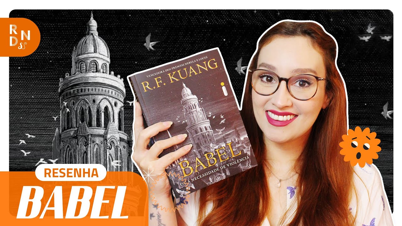 UM HINO DE LIVRO! Babel, por R. F. Kuang