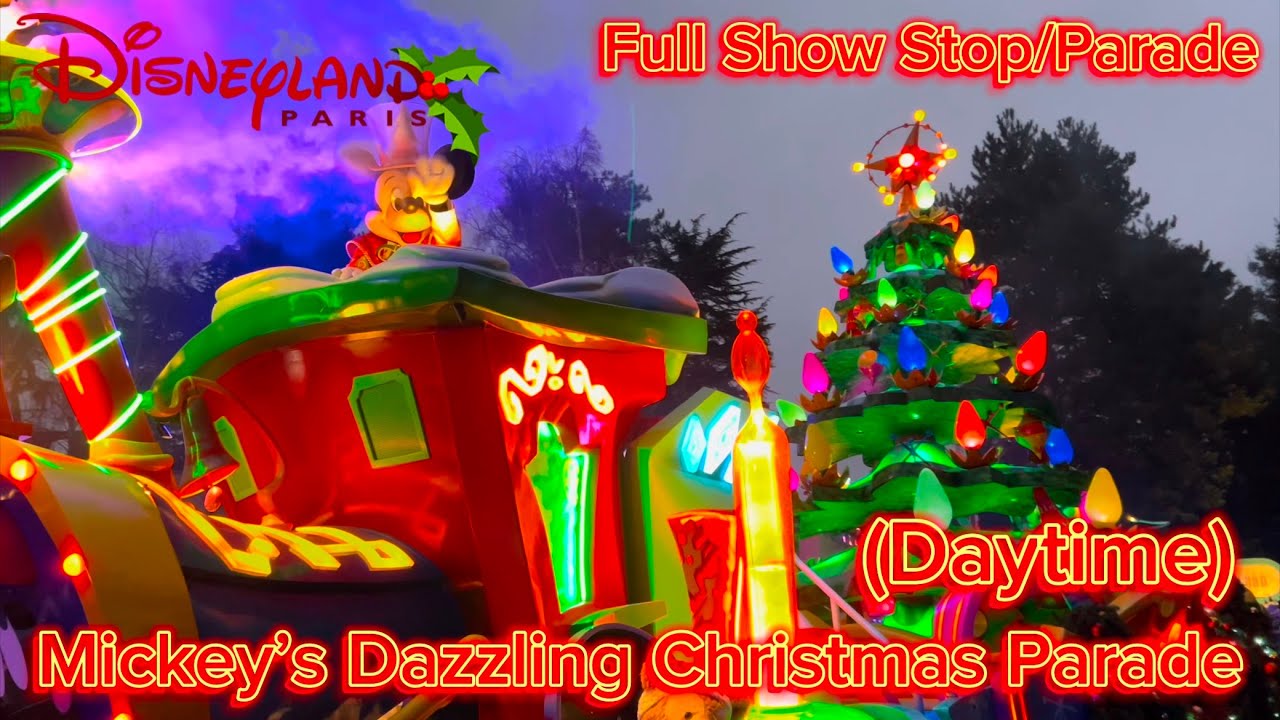Mickey’s Dazzling Christmas Parade (Daytime) (2024) - Full Show Stop/Parade