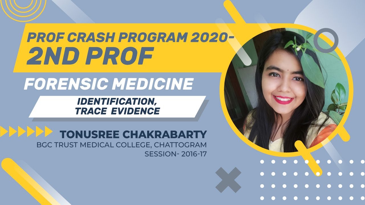 Identification, Trace Evidence | Forensic Medicine | Tonusree Chakrabarty
