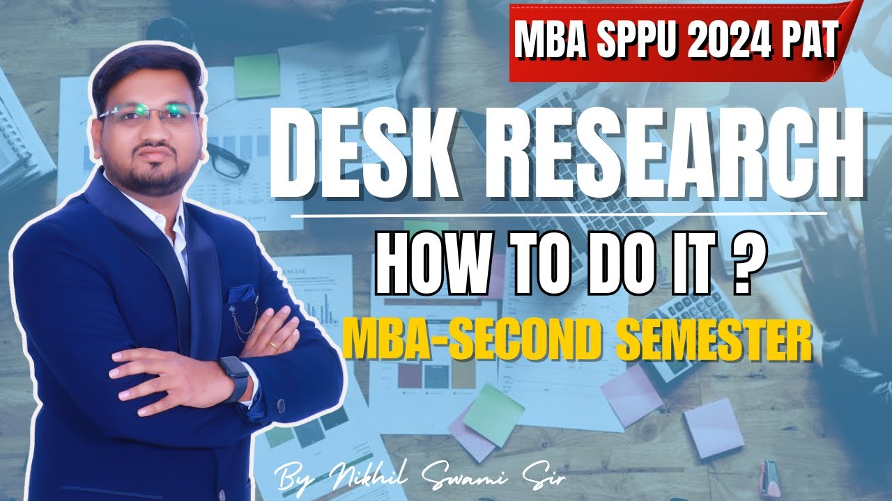 Desk Research-MBA 2nd Sem | SPPU 2024 Pattern| Marathi | Nikhil Swami Sir