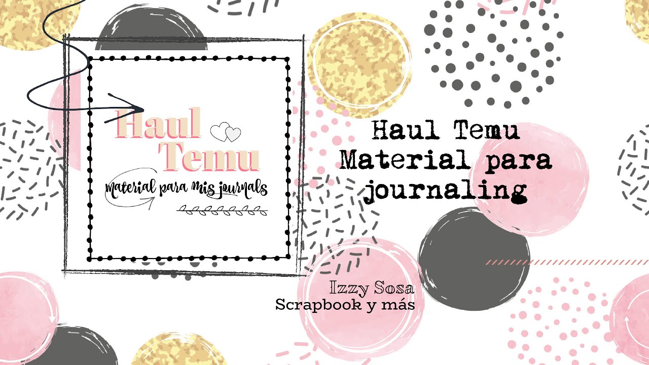 HAUL TEMU ARTICULOS PARA JOURNAL * Izzy Sosa Scrapbook y más