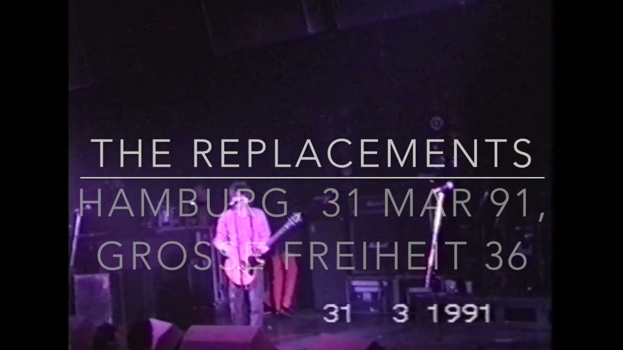 The Replacements   Hamburg, 31 Mar 1991, Grosse Freiheit