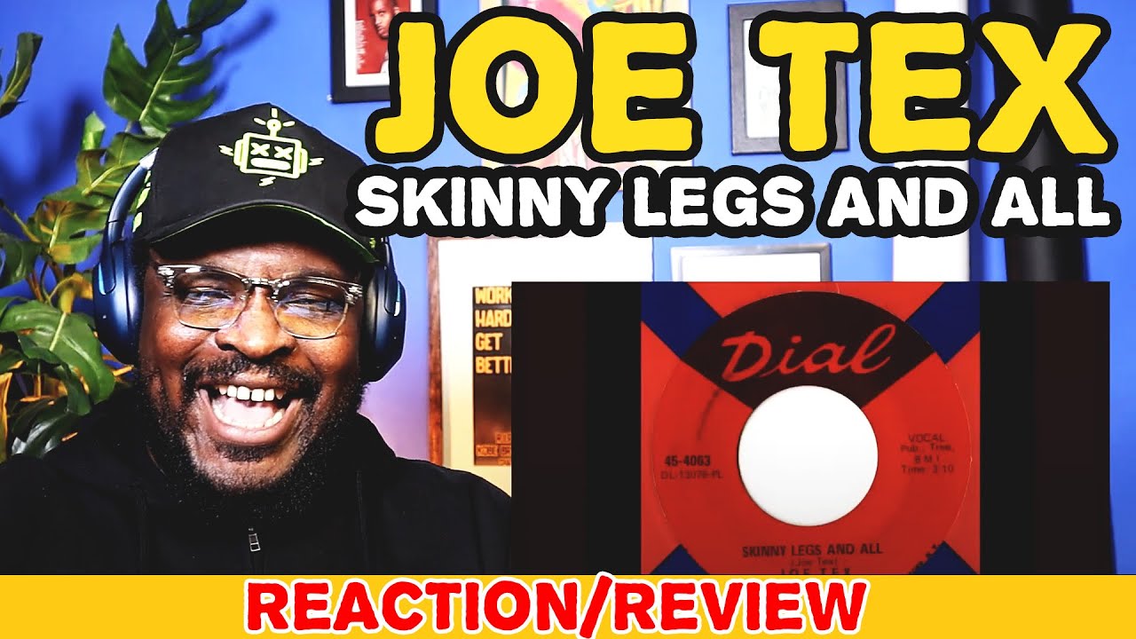 Joe Tex - Skinny Legs And All | REACTION/REVIEW