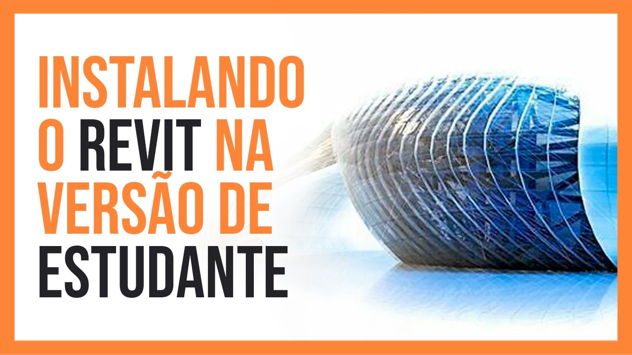Como INSTALAR o Revit na versão de ESTUDANTE