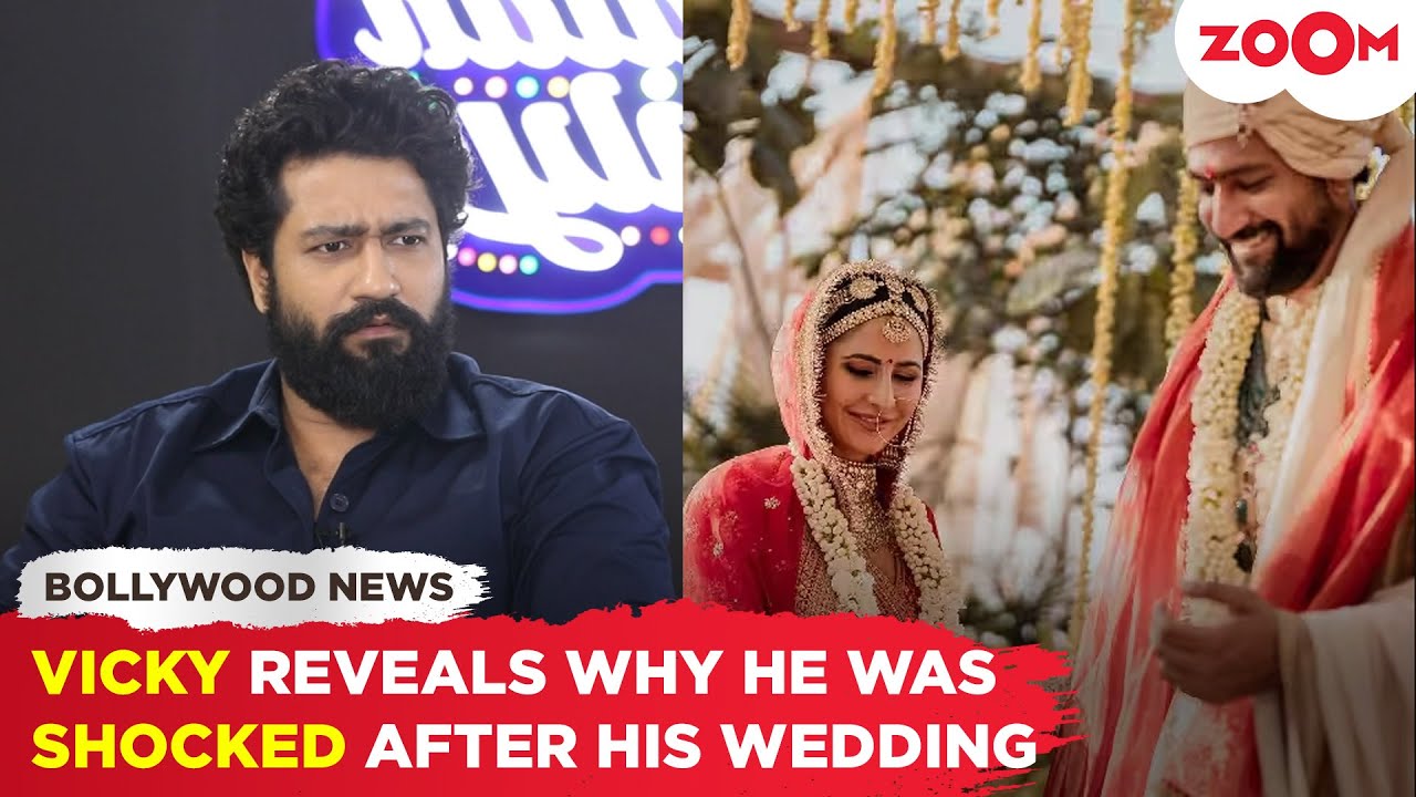 Vicky Kaushal REVEALS why he & his dad were SHOCKED after his wedding with Katrina Kaif | Exclusive