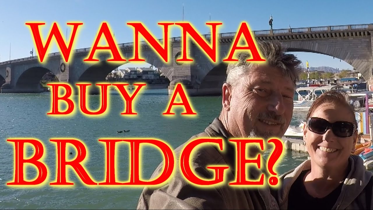 Who in their right mind would buy a bridge.....  AND HE DID!!!