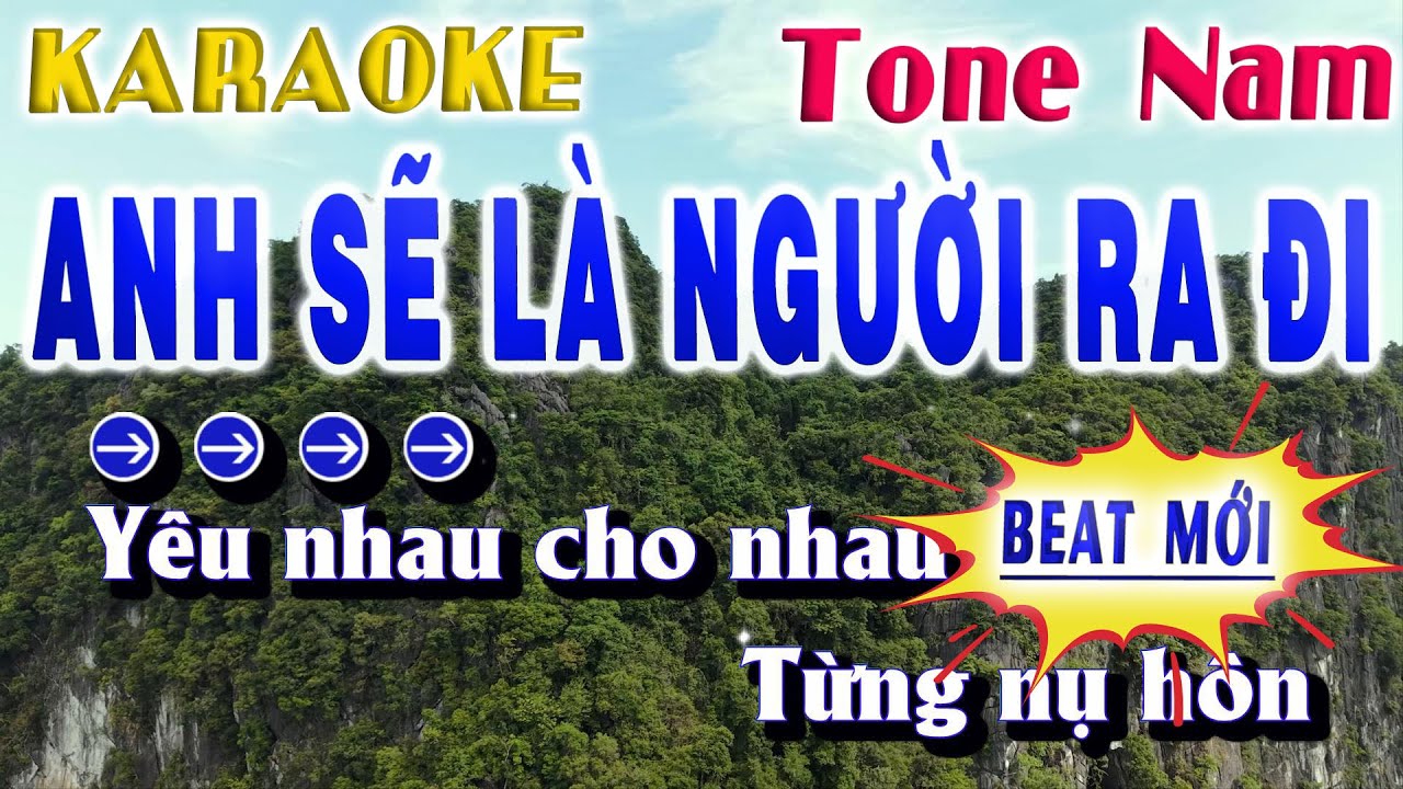 Karaoke Anh Sẽ Là Người Ra Đi Tone Nam - Beat Mới Bm | Song Nhien Karaoke