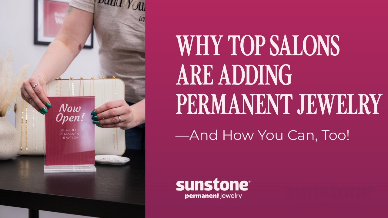 Why Top Salons are Adding Permanent Jewelry—And How You Can, Too!
