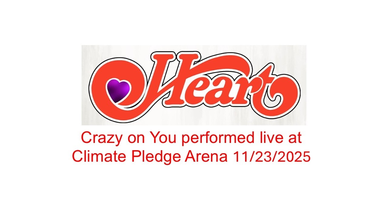 Crazy On You performed by Heart at Climate Pledge Arena 11/23/2025 #annwilson #nancywilson #heart