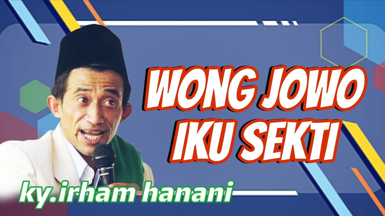 JOWO IKU LUAR BIASA JANGAN SALAH !! PENGAJIAN ABAH IRKAM