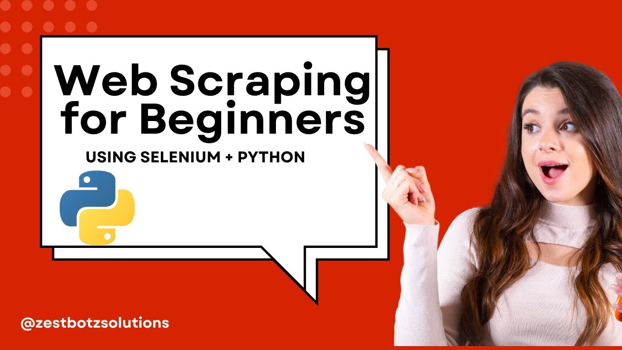 Web scraping for beginners | Selenium | Python