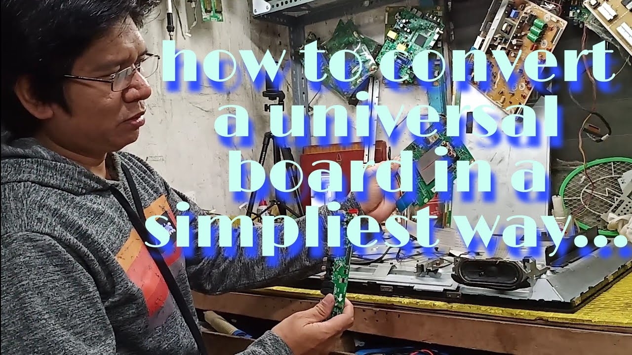 how to convert a universal board in a simpliest way...