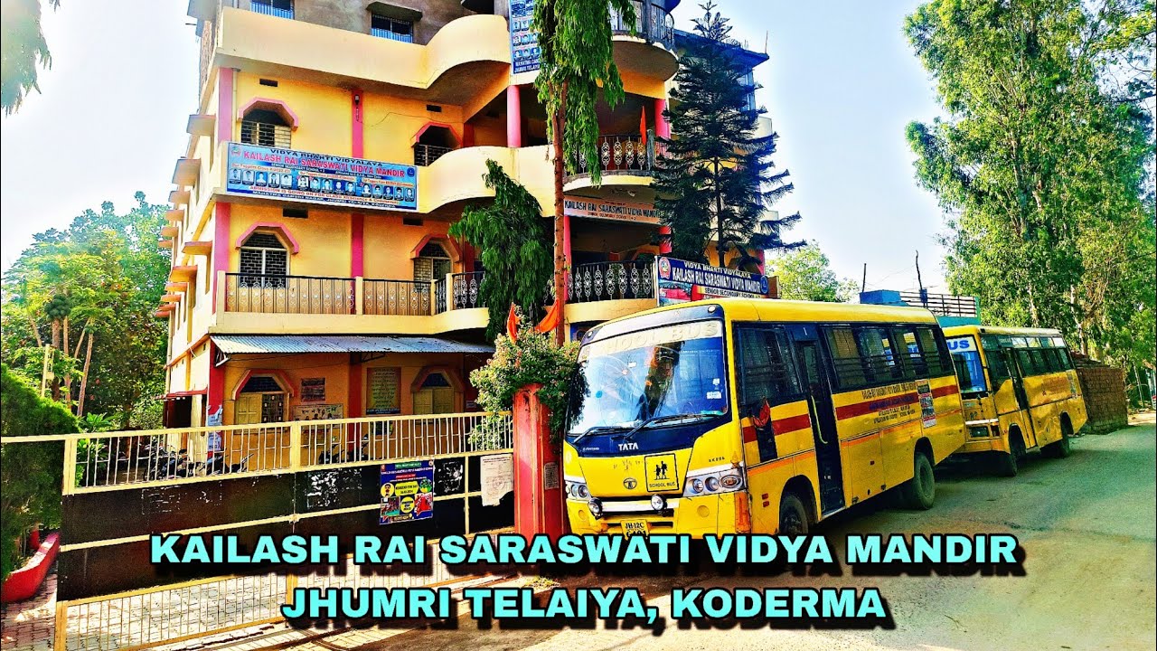 Kailash Rai Saraswati Vidya Mandir.
