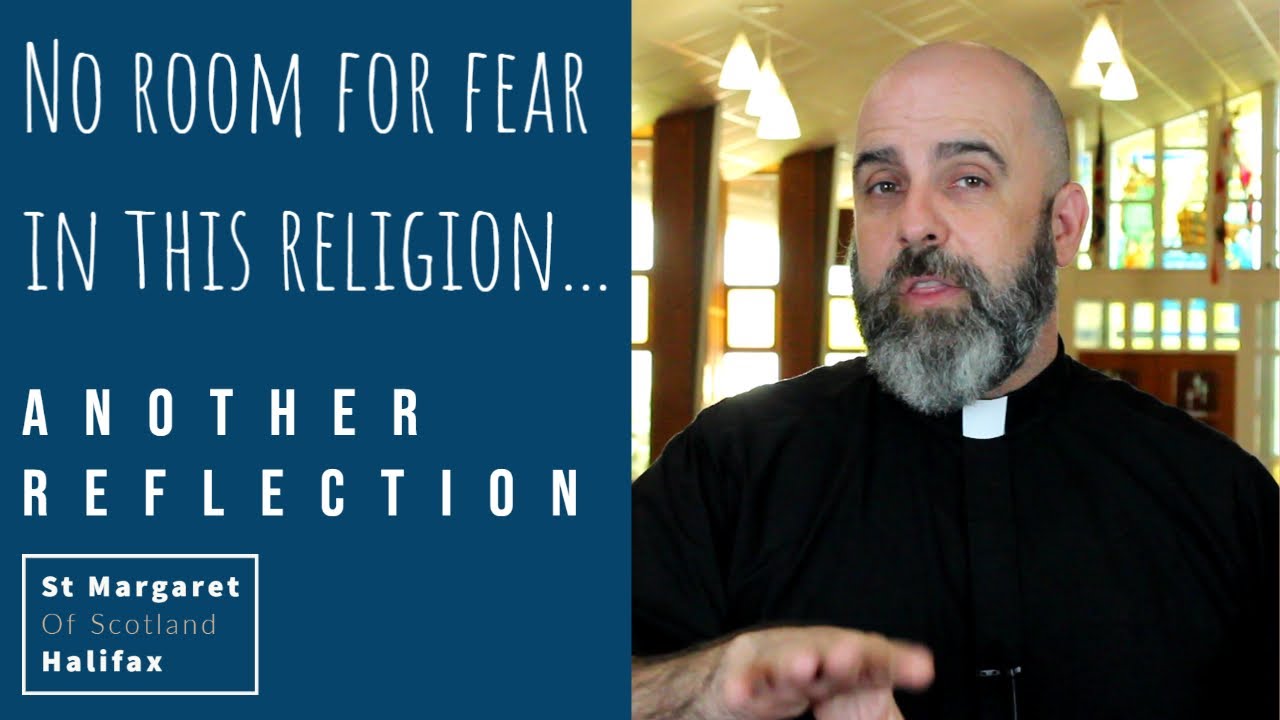 No room for fear in this religion...