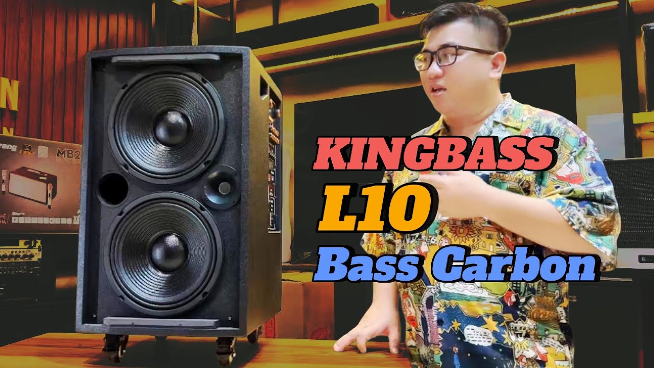 Review Loa Karaoke KINGBASS L10 | 2 Bass Carbon, Loa Kéo Công Suất Lớn Kiểu Dáng Nhỏ Gọn