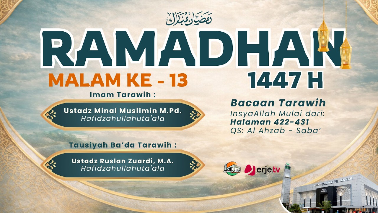 (02/03/26) Ramadhan Ke 13 - Live Shalat Tarawih Masjid & Tausiyah Masjid Raudhatul Jannah Pekanbaru