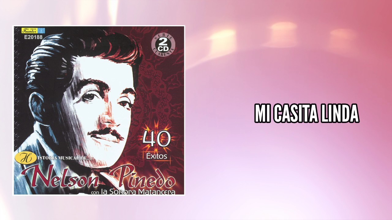 Mi casita linda  - Nelson Pinedo / Discos Fuentes