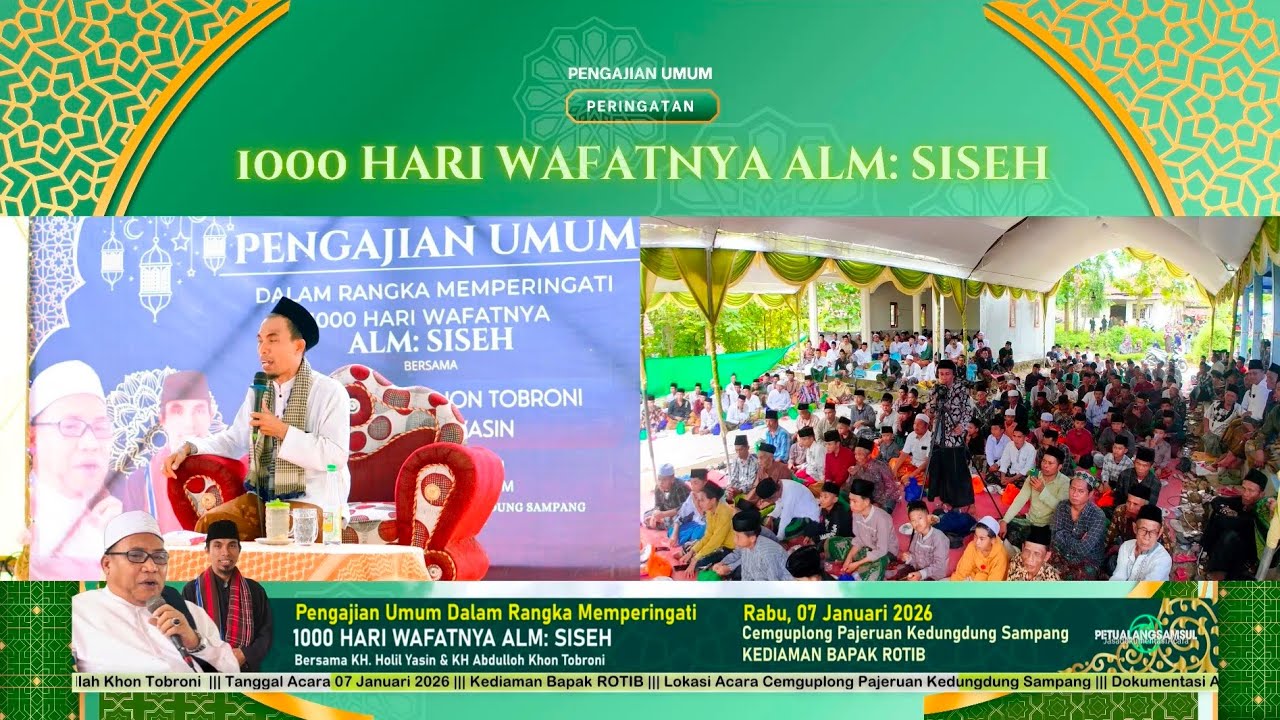 CERAMAH AGAMA KH KHOLIL YASIN HAUL 1000 ALM SISEH 