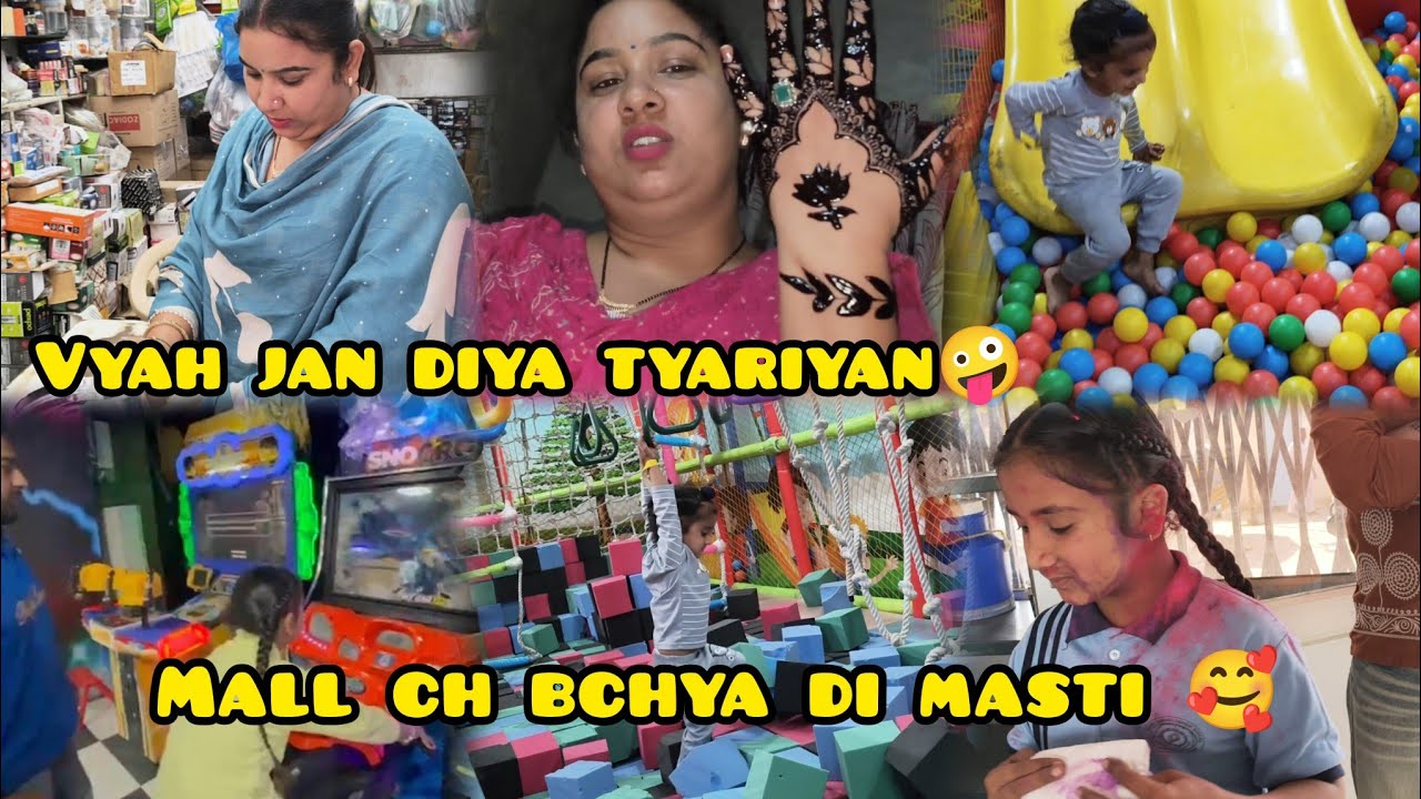 Vyah jan diya tyariyan🥰...Mall ch bchya ne kiti full masti ਵਿਆਹ ਜਾਣ ਦੀਆਂ ਤਿਆਰੀਆਂ Deepkamal vlog 😎