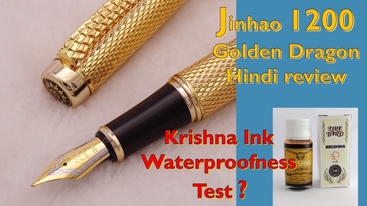 Jinhao 1200 Golden Dragon FP review In Hindi | Krishna Ink Waterproofness Test |फाउंटेन पेन|इंक पेन