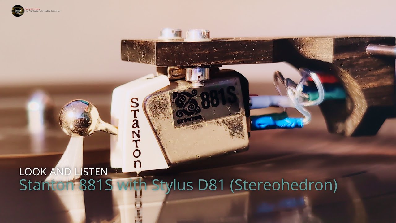Stanton 881S - Stanton D81 (Stereohedron) - Look and Listen - Vintage Cartridge/Tonabnehmer