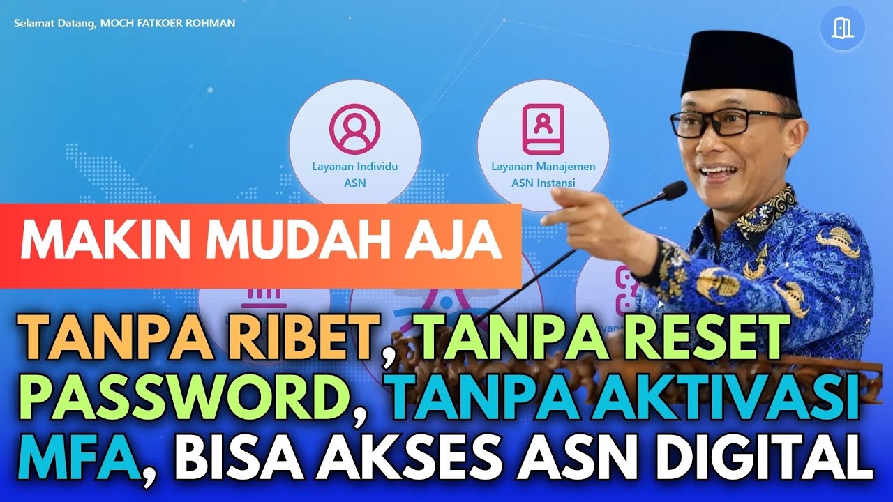 TANPA RIBET, TANPA RESET PASSWORD, TANPA AKTIVASI MFA, BISA AKSES ASN DIGITAL